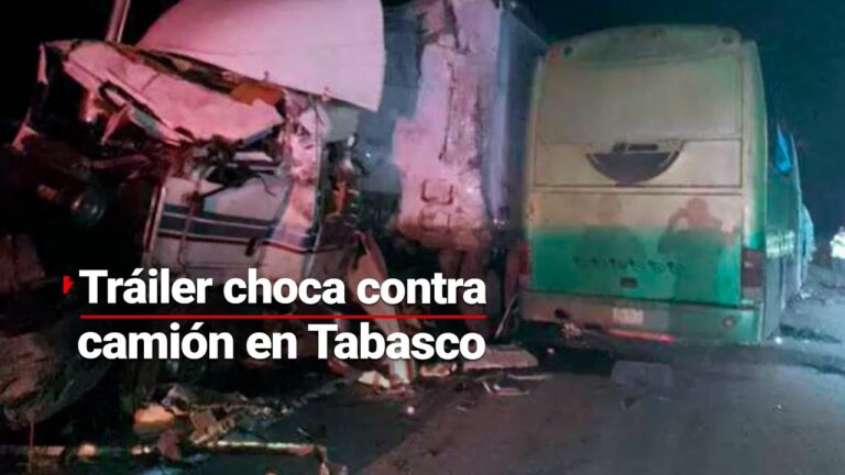 Accidente fatal entre tráiler y camión en ruta Villahermosa-Escárcega deja 8 fallecidos