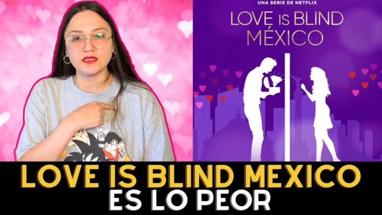 Conocer a la concursante de Love is Blind México en busca de relaciones en Netflix