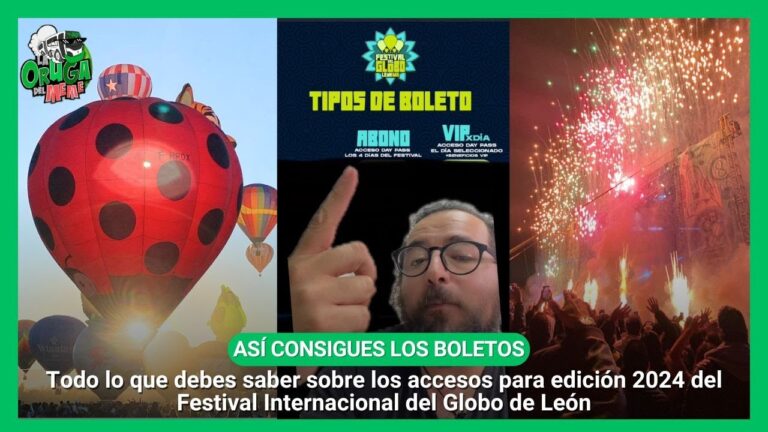 Todo sobre el festival de globos en León 2024: programación, calendario y costo de entradas